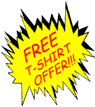 See the free T-SHIRT offer in the BADD section!